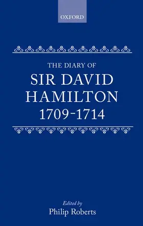 Hamilton / Roberts |  The Diary of Sir David Hamilton 1709-1714 | Buch |  Sack Fachmedien