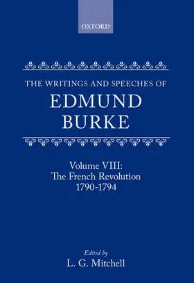 Burke / Mitchell |  The Writings and Speeches of Edmund Burke | Buch |  Sack Fachmedien