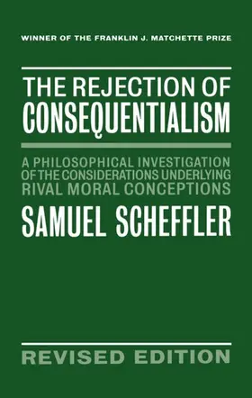 Scheffler | The Rejection of Consequentialism | Buch | 978-0-19-823510-1 | sack.de
