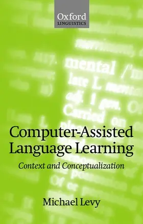 Levy |  Computer-Assisted Language Learning | Buch |  Sack Fachmedien