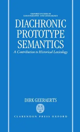 Geeraerts |  Diachronic Prototype Semantics | Buch |  Sack Fachmedien