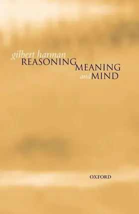 Harman |  Reasoning, Meaning, and Mind | Buch |  Sack Fachmedien