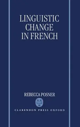 Posner |  Linguistic Change in French | Buch |  Sack Fachmedien
