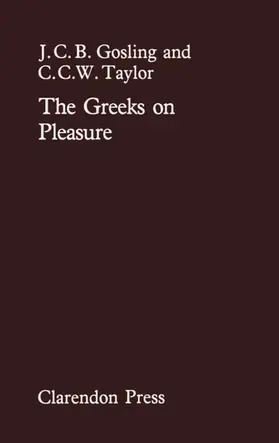 Gosling / Taylor |  The Greeks on Pleasure | Buch |  Sack Fachmedien