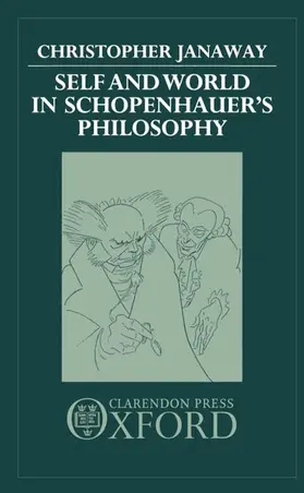 Janaway |  Self and World in Schopenhauer's Philosophy | Buch |  Sack Fachmedien