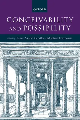 Gendler / Hawthorne | Conceivability and Possibility | Buch | 978-0-19-825089-0 | www2.sack.de