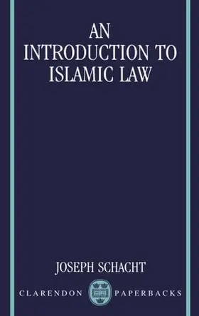 Schacht |  An Introduction to Islamic Law | Buch |  Sack Fachmedien