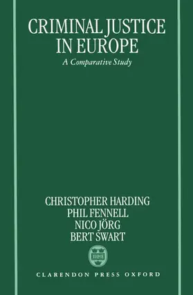 Harding / Fennell / Jorg |  Criminal Justice in Europe | Buch |  Sack Fachmedien