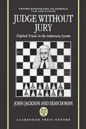 Jackson / Doran |  Judge Without Jury ' Diplock Trials in the Adversary System ' (Omclj) | Buch |  Sack Fachmedien