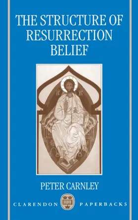 Carnley |  The Structure of Resurrection Belief | Buch |  Sack Fachmedien