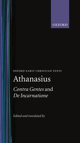 Athanasius / Thomson |  Contra Gentes; De Incarnatione | Buch |  Sack Fachmedien
