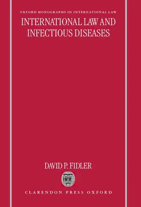 Fidler |  International Law and Infectious Diseases | Buch |  Sack Fachmedien