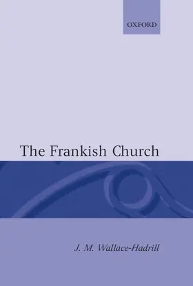 Wallace-Hadrill |  The Frankish Church | Buch |  Sack Fachmedien