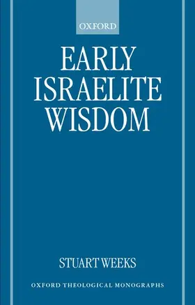 Weeks |  Early Israelite Wisdom | Buch |  Sack Fachmedien