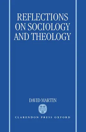 Martin |  Reflections on Sociology and Theology | Buch |  Sack Fachmedien
