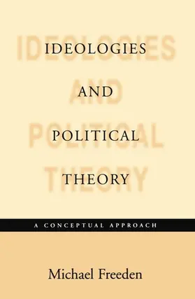 Freeden |  Ideologies and Political Theories | Buch |  Sack Fachmedien