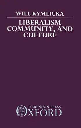 Kymlicka |  Liberalism, Community, and Culture | Buch |  Sack Fachmedien