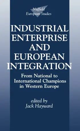 Hayward |  Industrial Enterprise and European Integration | Buch |  Sack Fachmedien