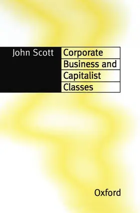 Scott |  Corporate Business and Capitalist Classes | Buch |  Sack Fachmedien