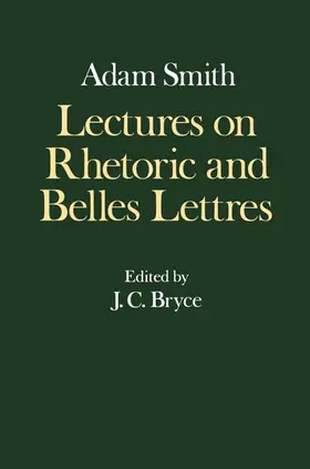 Smith / Bryce / Campbell |  Lectures on Rhetoric and Belles Lettres | Buch |  Sack Fachmedien