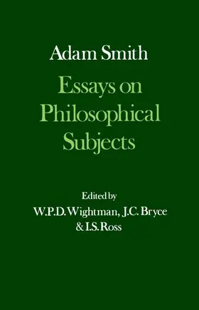 Smith / Wightman / Bryce |  Essays on Philosophical Subjects, with Dugald Stewart's Account of Adam Smith | Buch |  Sack Fachmedien