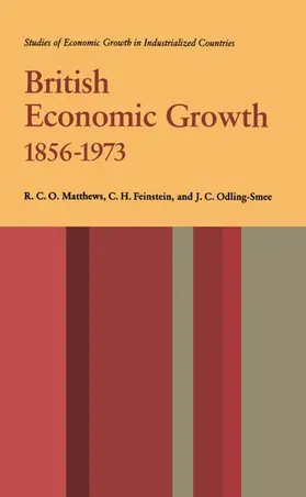 Matthews / Feinstein / Odling-Smee |  British Economic Growth 1856-1973 | Buch |  Sack Fachmedien