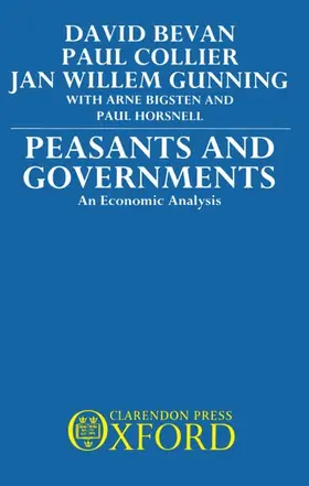 Bevan / Gunning / Collier |  Peasants and Governments - An Economic Analysis | Buch |  Sack Fachmedien