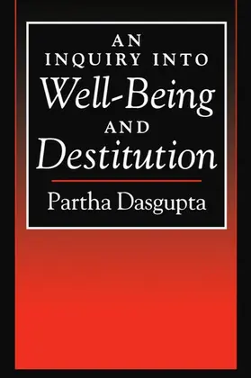 Dasgupta |  An Inquiry Into Well-Being and Destitution | Buch |  Sack Fachmedien