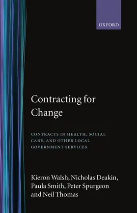 Deakin / Walsh / Smith |  Contracting for Change | Buch |  Sack Fachmedien
