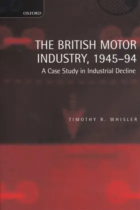 Whisler |  The British Motor Industry, 1945-94 | Buch |  Sack Fachmedien