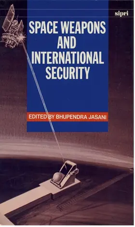 Jasani |  Space Weapons and International Security | Buch |  Sack Fachmedien