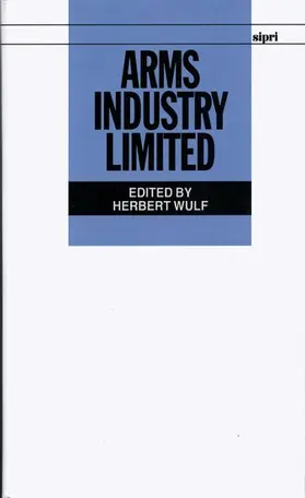 Wulf |  Arms Industry Limited | Buch |  Sack Fachmedien
