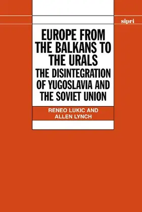 Lukic / Lynch |  Europe from the Balkans to the Urals | Buch |  Sack Fachmedien