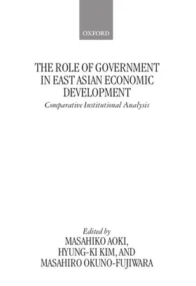 Aoki / Okuno-Fujiwara / Kim |  The Role of Government in East Asian Economic Development | Buch |  Sack Fachmedien