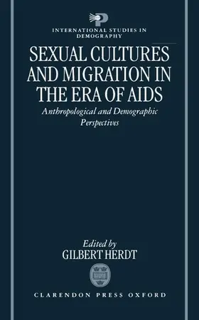 Herdt |  Sexual Cultures and Migration in the Era of AIDS | Buch |  Sack Fachmedien