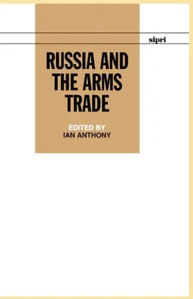 Anthony |  Russia and the Arms Trade | Buch |  Sack Fachmedien