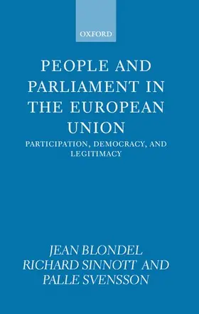 Blondel / Sinnott / Svensson |  People and Parliament in the European Union | Buch |  Sack Fachmedien