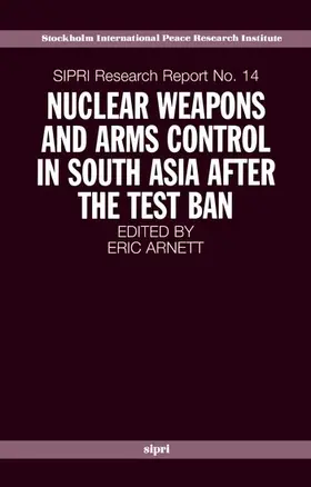 Arnett |  Nuclear Weapons and Arms Control in South Asia after the Test Ban | Buch |  Sack Fachmedien