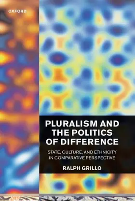 Grillo |  Pluralism and the Politics of Difference (State, Culture, and Ethnicity in Comparative Perspective) | Buch |  Sack Fachmedien