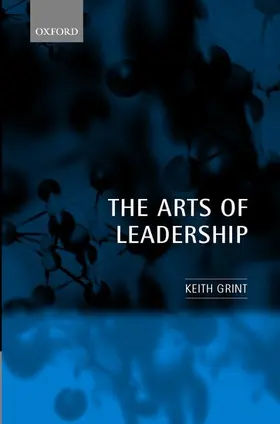 Grint |  The Arts of Leadership | Buch |  Sack Fachmedien