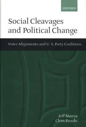 Manza / Brooks |  Social Cleavages and Political Change | Buch |  Sack Fachmedien
