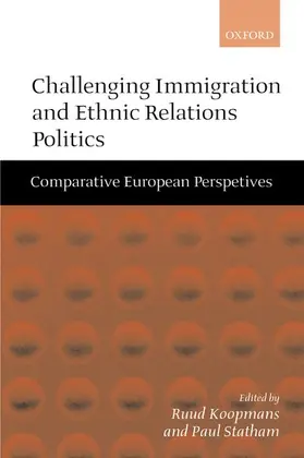 Koopmans / Statham |  Challenging Immigration and Ethnic Relations Politics | Buch |  Sack Fachmedien