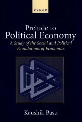Basu |  Prelude to Political Economy ' a Study of the Social and Political Foundations of Economics ' | Buch |  Sack Fachmedien
