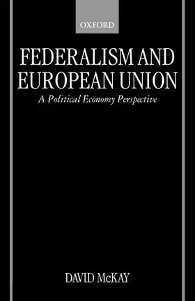 McKay |  Federalism and European Union | Buch |  Sack Fachmedien