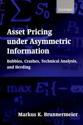 Brunnermeier |  Asset Pricing Under Asymmetric Information | Buch |  Sack Fachmedien