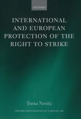Novitz |  International and European Protection of the Right to Strike | Buch |  Sack Fachmedien