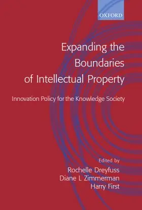 Dreyfuss / Zimmerman / First |  Expanding the Boundaries of Intellectual Property | Buch |  Sack Fachmedien
