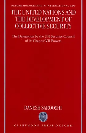 Sarooshi |  The United Nations and the Development of Collective Security | Buch |  Sack Fachmedien