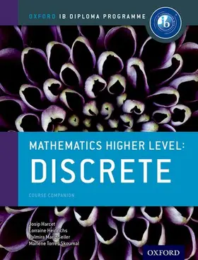 Torres-Skoumal / Seiler / Heinrichs |  IB Mathematics Higher Level Option Discrete: Oxford IB Diploma Programme | Buch |  Sack Fachmedien