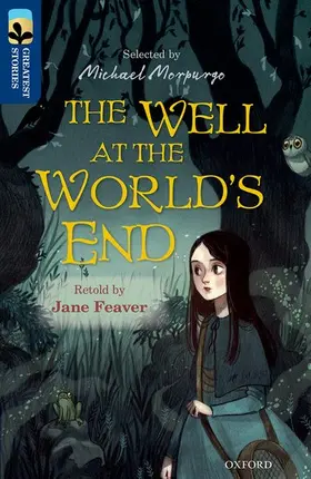 Feaver / Jacobs |  Oxford Reading Tree TreeTops Greatest Stories: Oxford Level 14: The Well at the World's End | Buch |  Sack Fachmedien